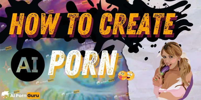 How To Create AI Porn