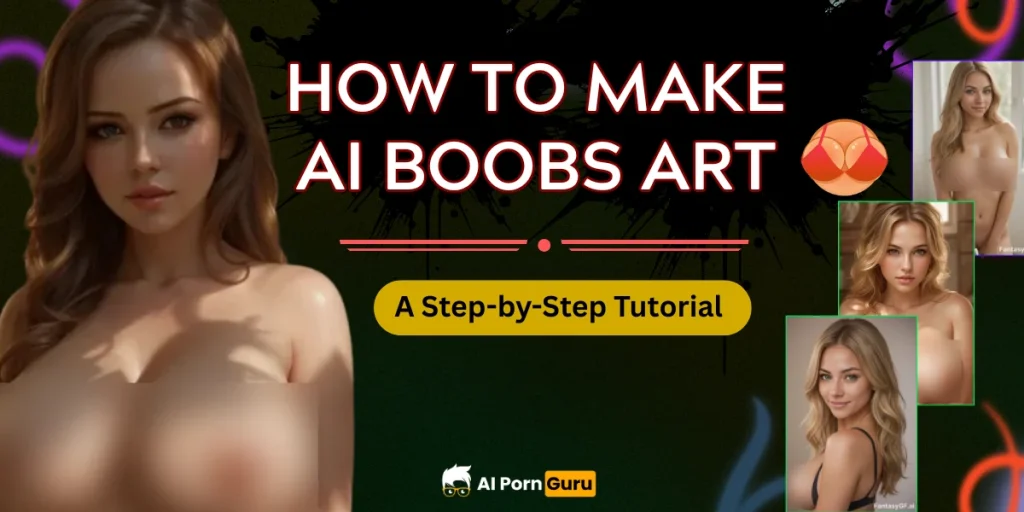 How to Make AI Boobs Art