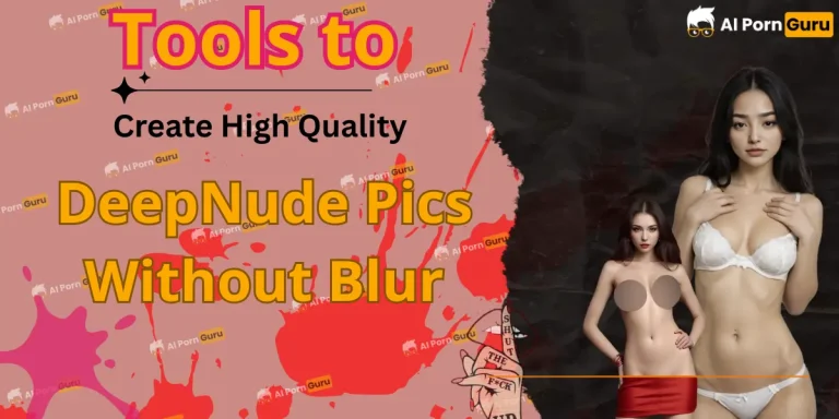 Tools to Create High Quality DeepNude Pics Without Blur