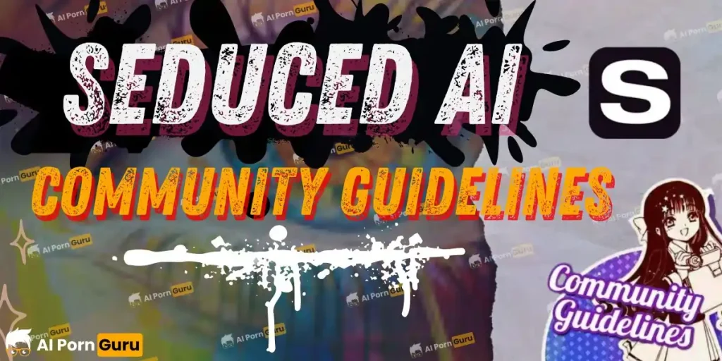 Seduced AI Community Guidelines
