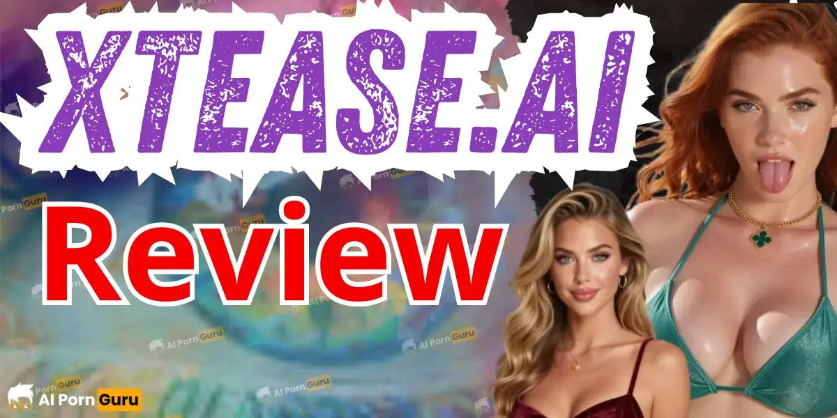 Xtease AI Review